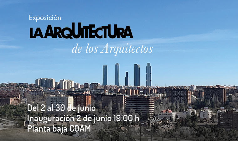 Exposición La Arquitectura de los Arquitectos